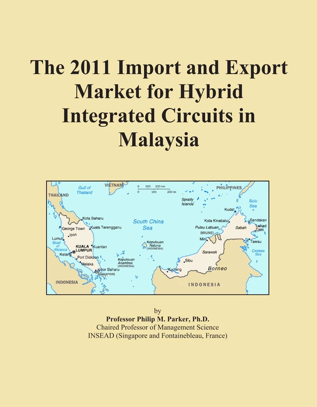 The 2011 Import and Export Market for Hybrid Integrated Circuits in Malaysia