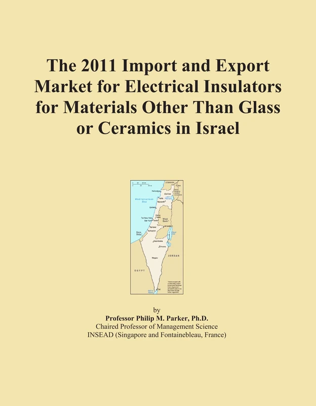 2011 Import Export Market Electrical Insulators Israel