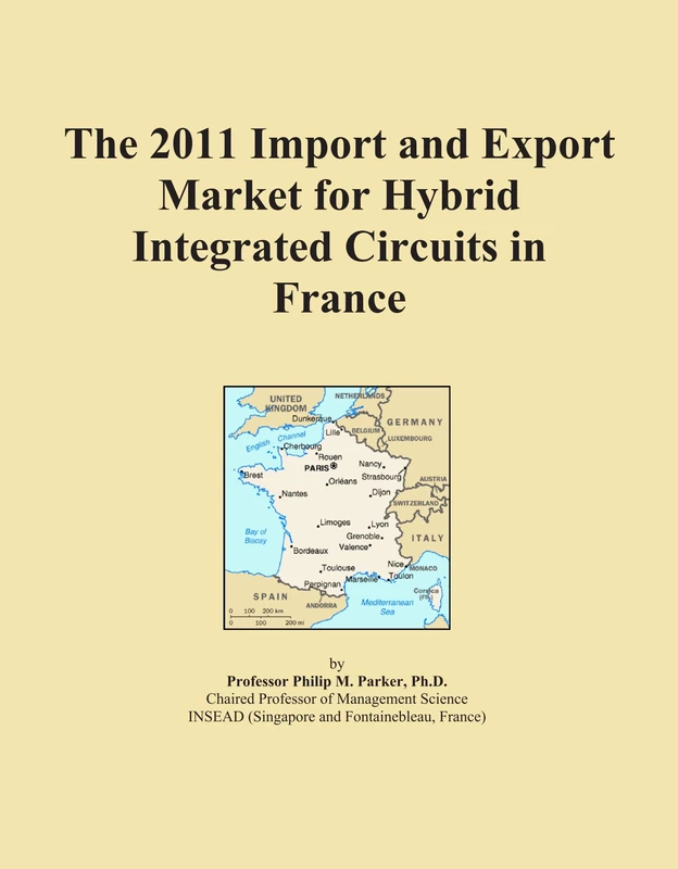 The 2011 Import and Export Market for Hybrid Integrated Circuits in France
