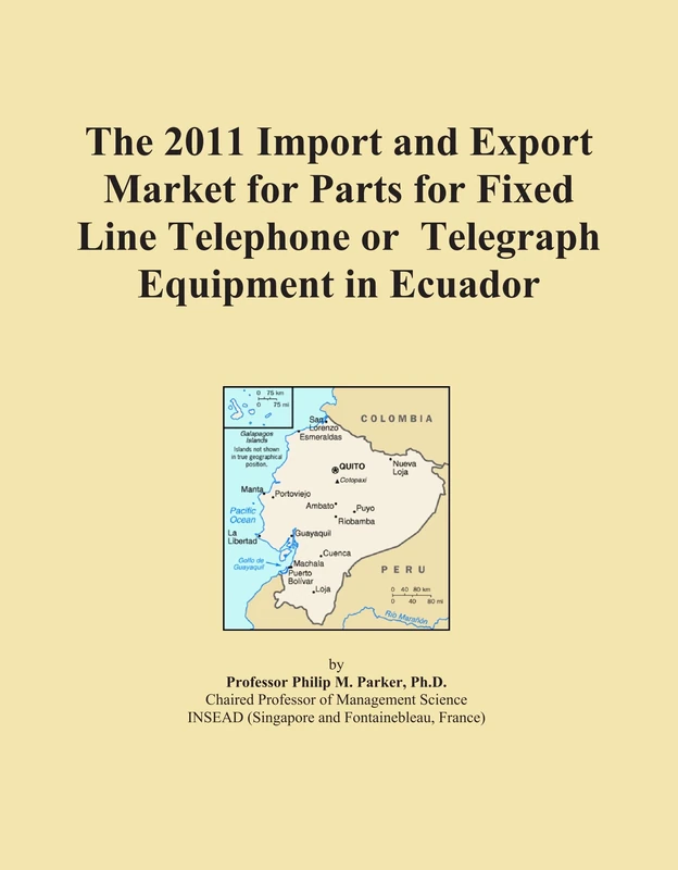 2011 Ecuador Import Export Market Parts Telephone Telegraph