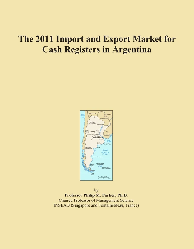 The 2011 Import and Export Market for Cash Registers in Argentina
