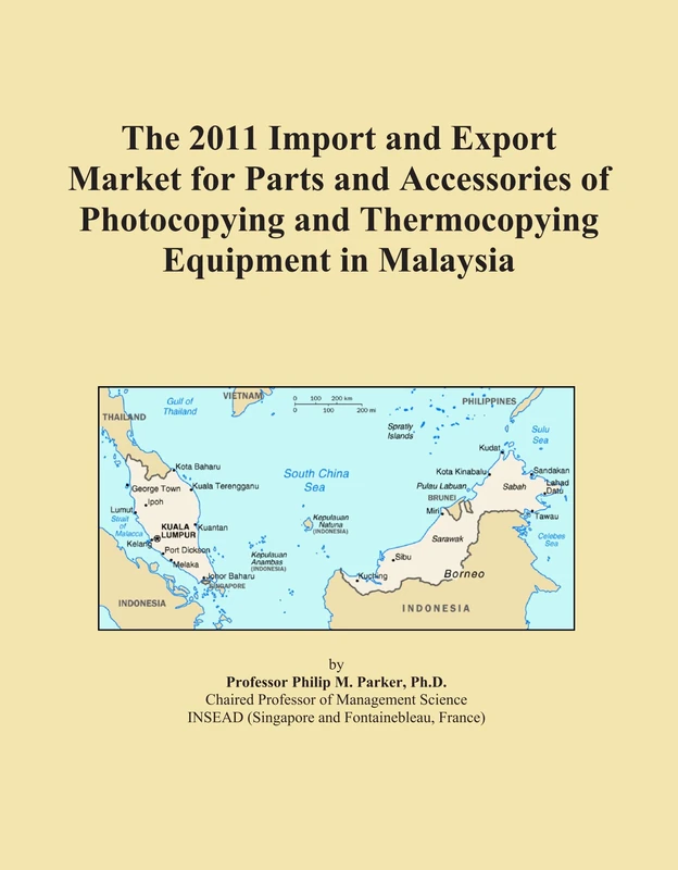 The 2011 Import and Export Market for Parts and Accessories of Photocopying and Thermocopying Equipment in Malaysia