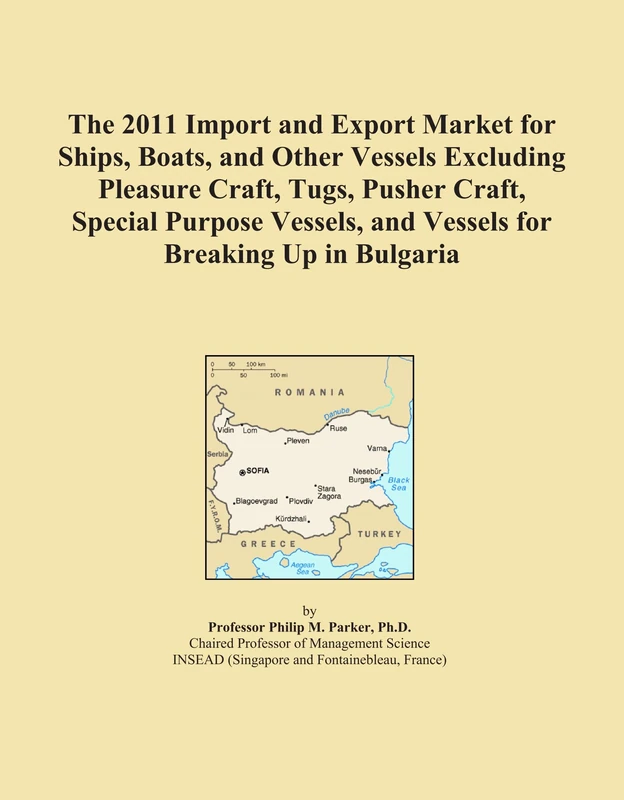 The 2011 Import and Export Market for Ships, Boats, and Other Vessels Excluding Pleasure Craft, Tugs, Pusher Craft, Special Purpose Vessels, and Vessels for Breaking Up in Bulgaria