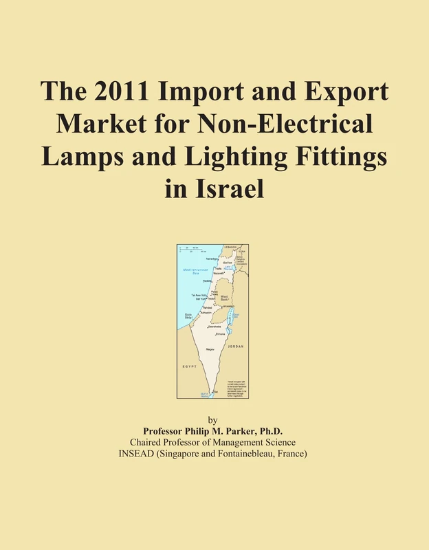 The 2011 Import and Export Market for Non-Electrical Lamps and Lighting Fittings in Israel