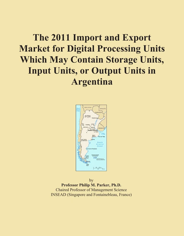 2011 Import Export Market Digital Processing Units Argentina