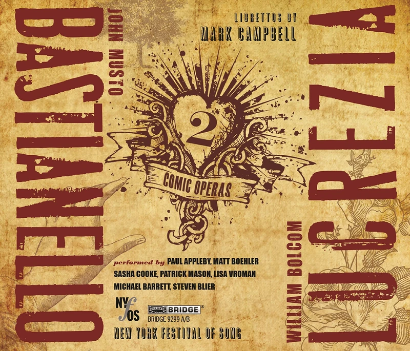 Musto/ Bolcom: Bastianello/ Lucrezia