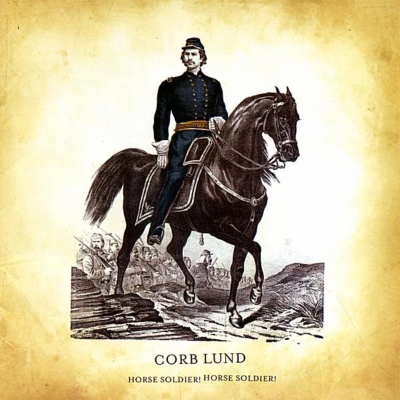 Corb Lund - Horse Soldier! Horse Soldier! Digital Music
