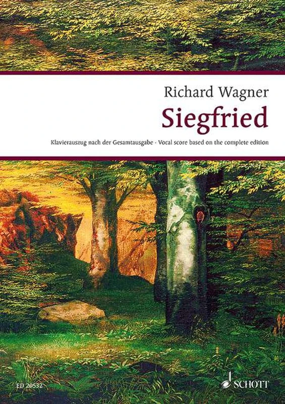 Siegfried - Der Ring des Nibelungen WWV 86 C - Wagner Urtext Piano/Vocal Scores - ( ED 20532 )
