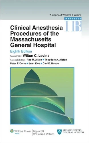 Clinical Anesthesia Procedures of the Massachusetts General Hospital (text only) 8th (Eighth) edition by R. M. Allain.T. A. Alston.P. F. Dunn.J. Kwo.C. E. Rosow - Image 1