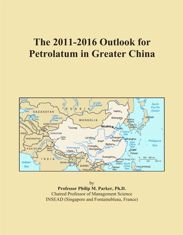 The 2011-2016 Outlook for Petrolatum in Greater China
