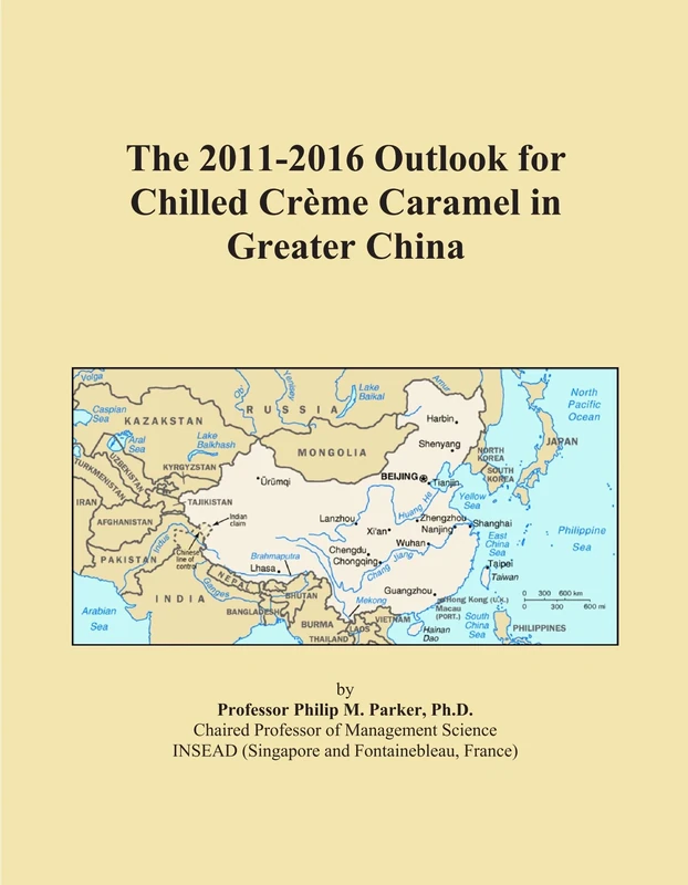 The 2011-2016 Outlook for Chilled Crème Caramel in Greater China