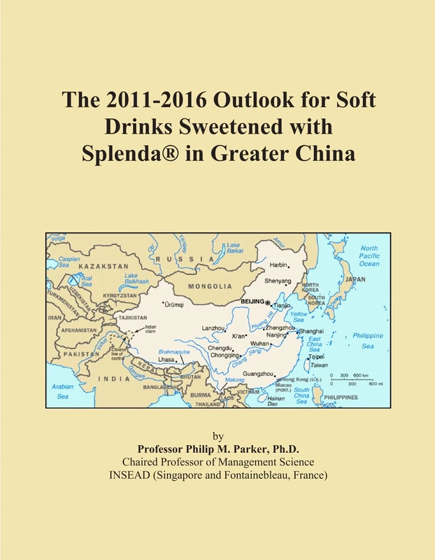 The 2011-2016 Outlook for Soft Drinks Sweetened with Splenda® in Greater China