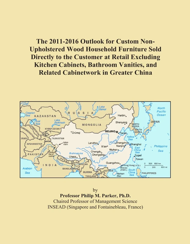 The 2011-2016 Outlook for Custom Non-Upholstered Wood Household Furniture Sold Directly to the Customer at Retail Excluding Kitchen Cabinets, Bathroom ... and Related Cabinetwork in Greater China