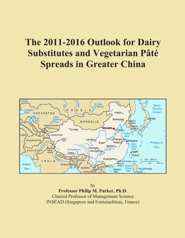 The 2011-2016 Outlook for Dairy Substitutes and Vegetarian Pâté Spreads in Greater China