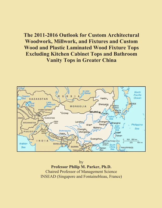 The 2011-2016 Outlook for Custom Architectural Woodwork, Millwork, and Fixtures and Custom Wood and Plastic Laminated Wood Fixture Tops Excluding ... and Bathroom Vanity Tops in Greater China