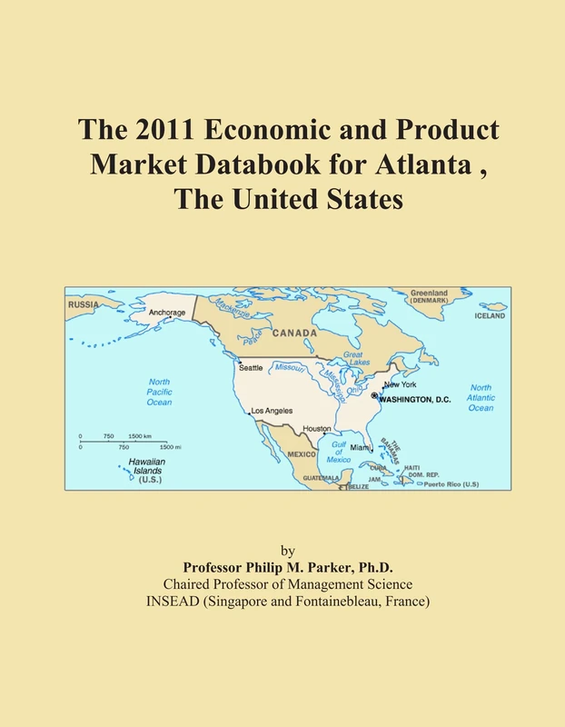 The 2011 Economic and Product Market Databook for Atlanta , The United States
