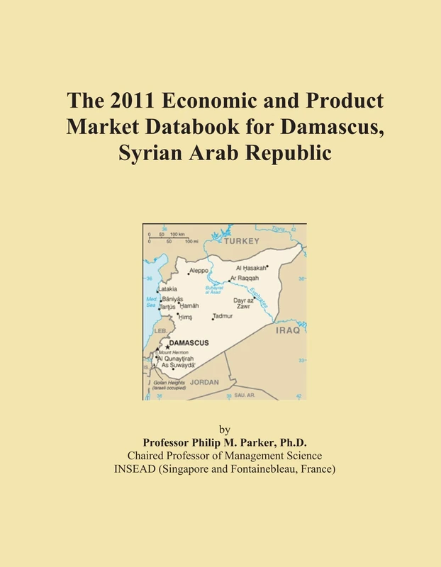 The 2011 Economic and Product Market Databook for Damascus, Syrian Arab Republic - Image 1