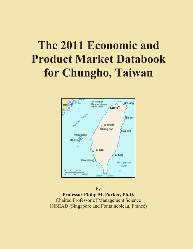 The 2011 Economic and Product Market Databook for Chungho, Taiwan