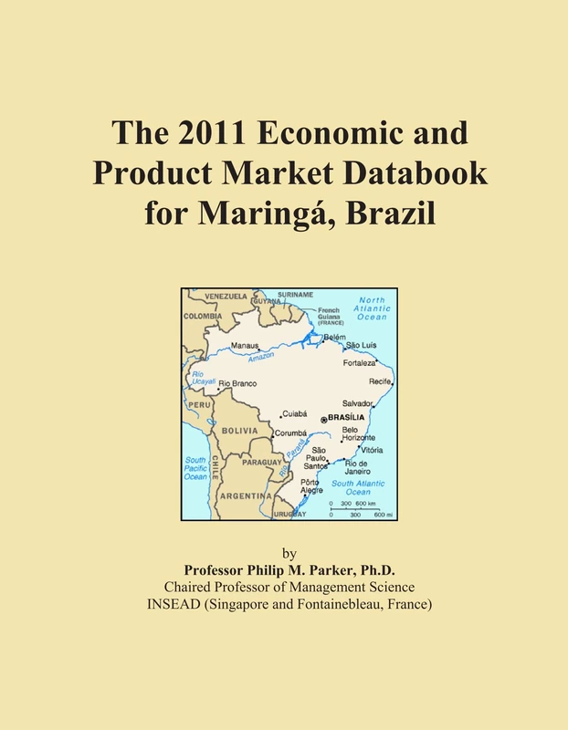 The 2011 Economic and Product Market Databook for Maringá, Brazil