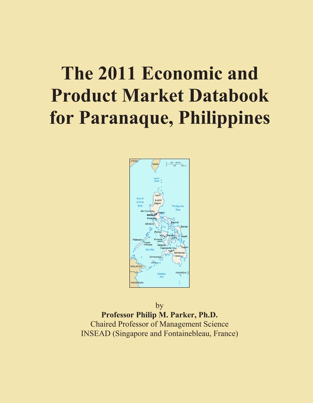 The 2011 Economic and Product Market Databook for Paranaque, Philippines