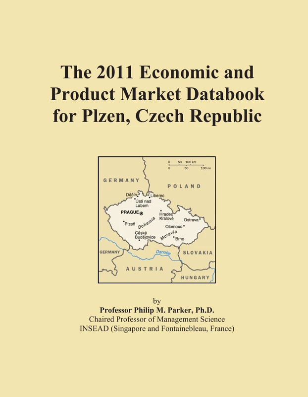 The 2011 Economic and Product Market Databook for Plzen, Czech Republic
