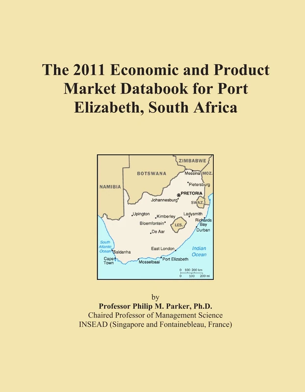 The 2011 Economic and Product Market Databook for Port Elizabeth, South Africa