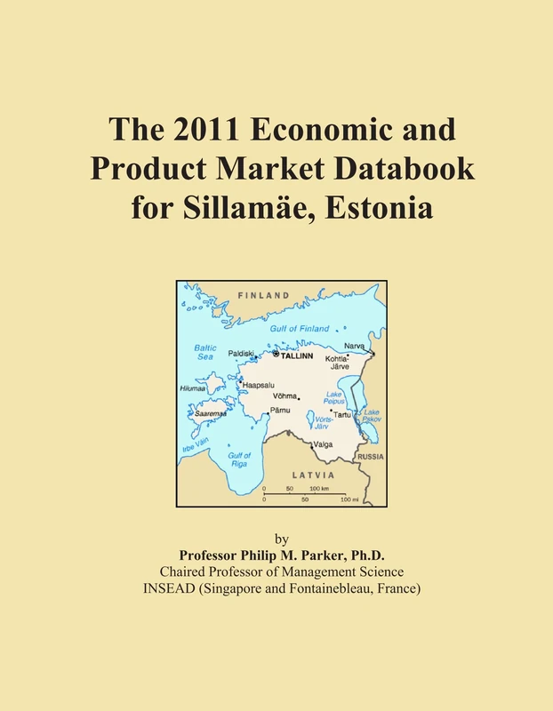 The 2011 Economic and Product Market Databook for Sillamäe, Estonia