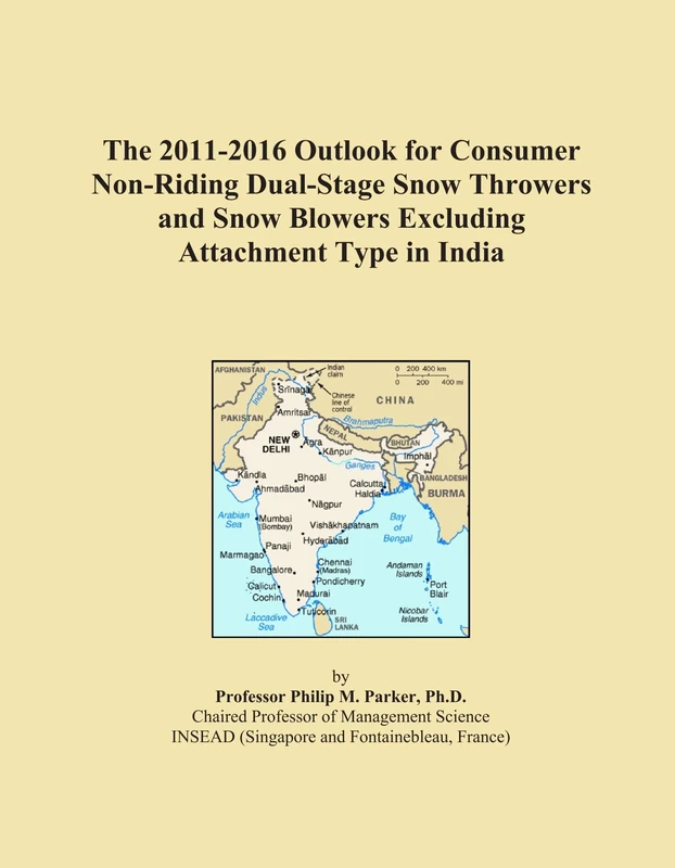 The 2011-2016 Outlook for Consumer Non-Riding Dual-Stage Snow Throwers and Snow Blowers Excluding Attachment Type in India