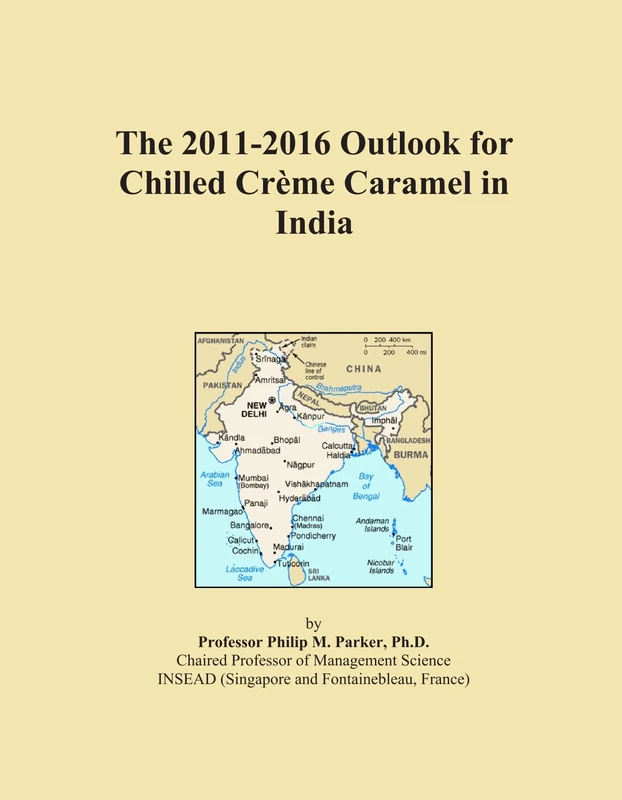The 2011-2016 Outlook for Chilled Crème Caramel in India