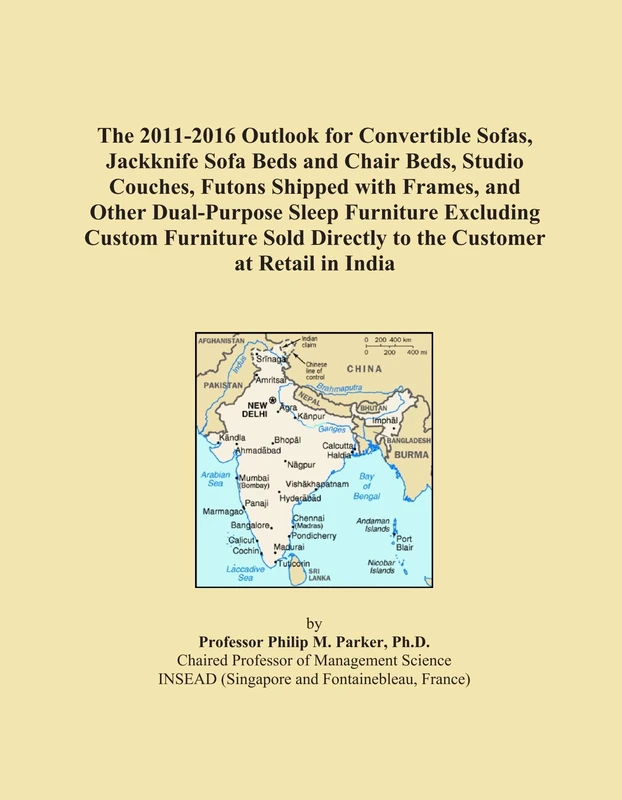 The 2011-2016 Outlook for Convertible Sofas, Jackknife Sofa Beds and Chair Beds, Studio Couches, Futons Shipped with Frames, and Other Dual-Purpose ... Directly to the Customer at Retail in India