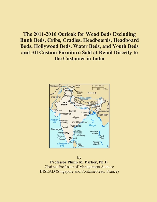 The 2011-2016 Outlook for Wood Beds Excluding Bunk Beds, Cribs, Cradles, Headboards, Headboard Beds, Hollywood Beds, Water Beds, and Youth Beds and ... at Retail Directly to the Customer in India