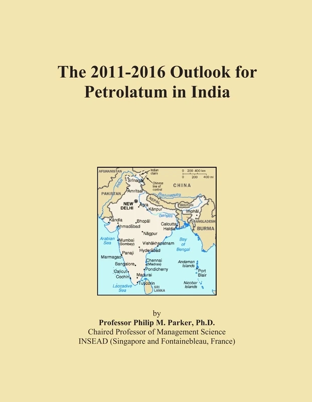 The 2011-2016 Outlook for Petrolatum in India