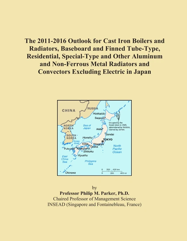 The 2011-2016 Outlook for Cast Iron Boilers and Radiators, Baseboard and Finned Tube-Type, Residential, Special-Type and Other Aluminum and ... and Convectors Excluding Electric in Japan