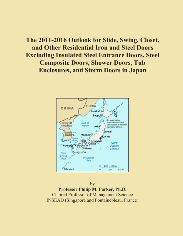 The 2011-2016 Outlook for Slide, Swing, Closet, and Other Residential Iron and Steel Doors Excluding Insulated Steel Entrance Doors, Steel Composite ... Tub Enclosures, and Storm Doors in Japan