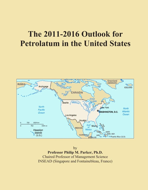 The 2011-2016 Outlook for Petrolatum in the United States