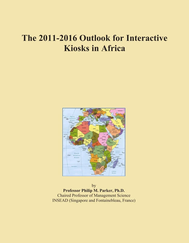 The 2011-2016 Outlook for Interactive Kiosks in Africa