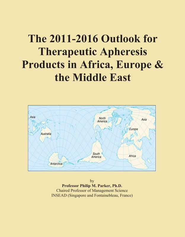 The 2011-2016 Outlook for Therapeutic Apheresis Products in Africa, Europe & the Middle East