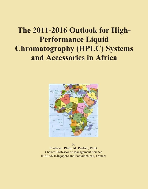 The 2011-2016 Outlook for High-Performance Liquid Chromatography (HPLC) Systems and Accessories in Africa