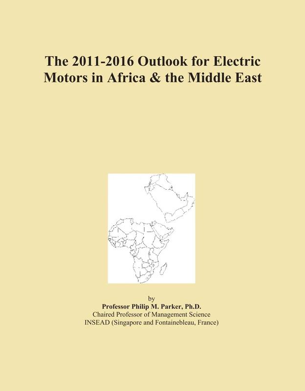 The 2011-2016 Outlook for Electric Motors in Africa & the Middle East