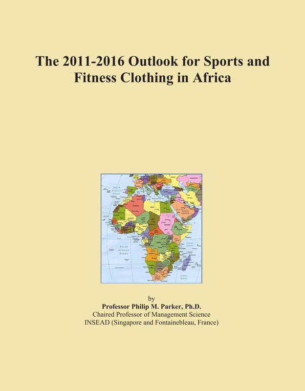 The 2011-2016 Outlook for Sports and Fitness Clothing in Africa