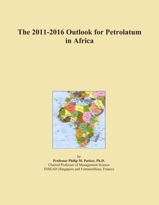 The 2011-2016 Outlook for Petrolatum in Africa