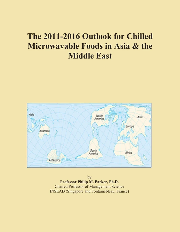 The 2011-2016 Outlook for Chilled Microwavable Foods in Asia & the Middle East