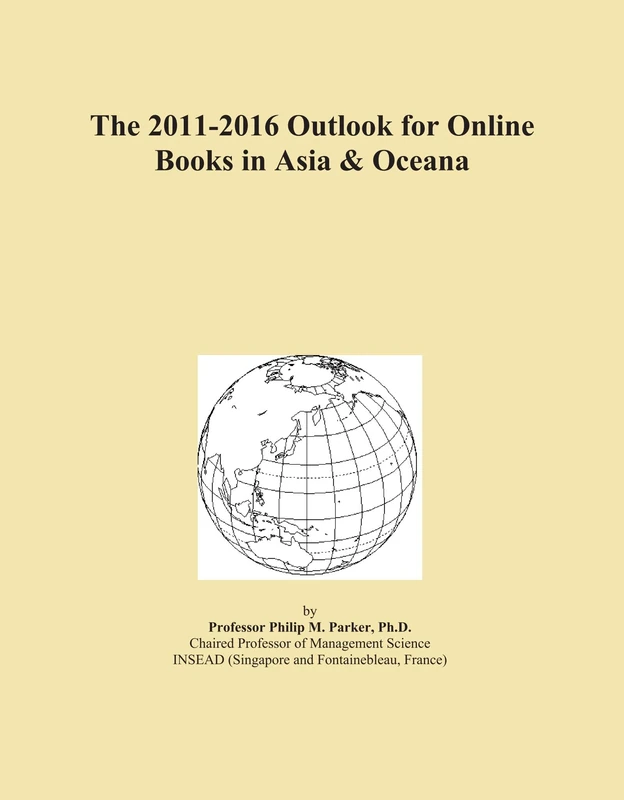 The 2011-2016 Outlook for Online Books in Asia & Oceana