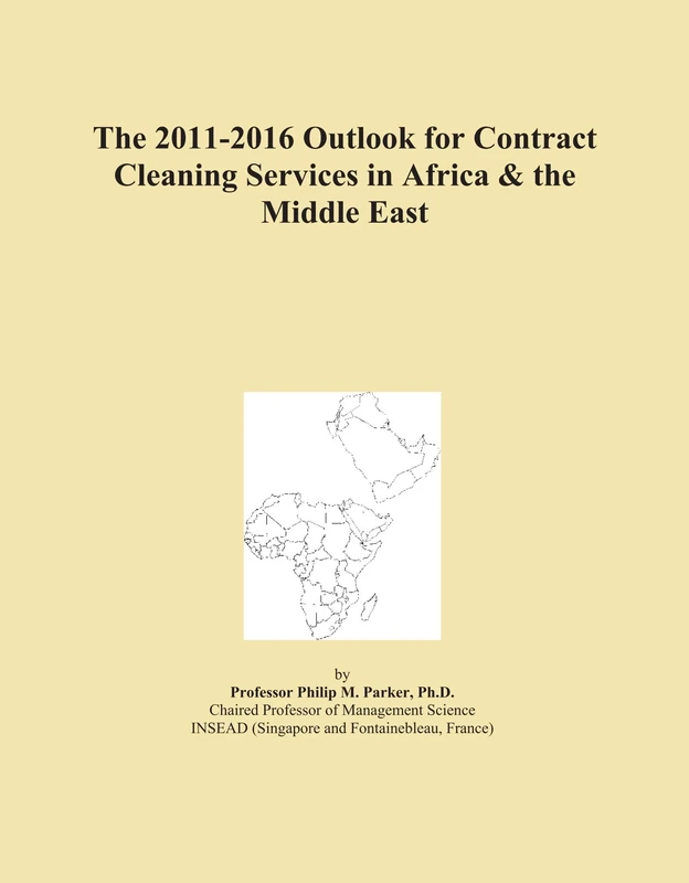 The 2011-2016 Outlook for Contract Cleaning Services in Africa & the Middle East