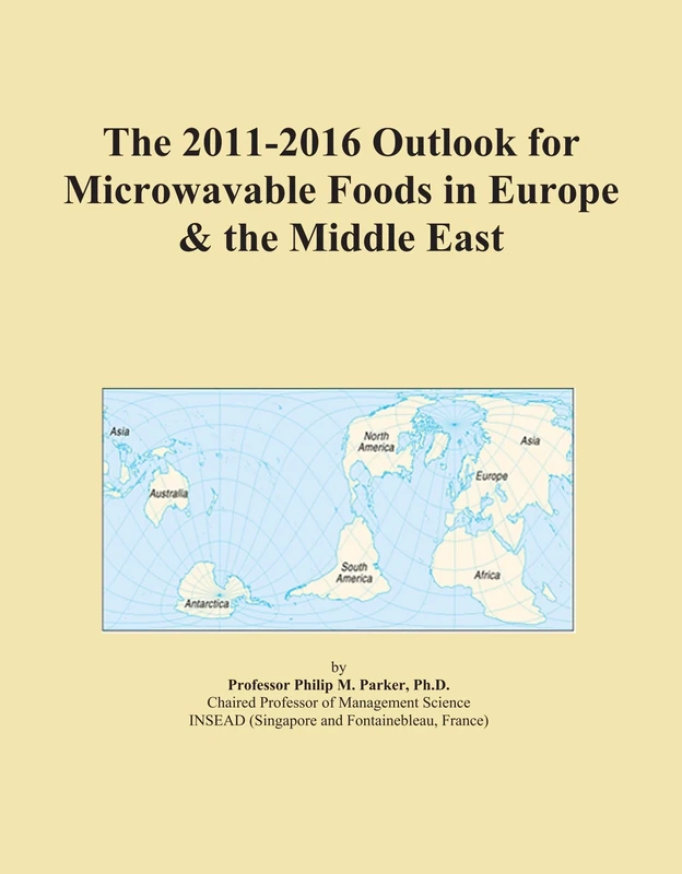 The 2011-2016 Outlook for Microwavable Foods in Europe & the Middle East