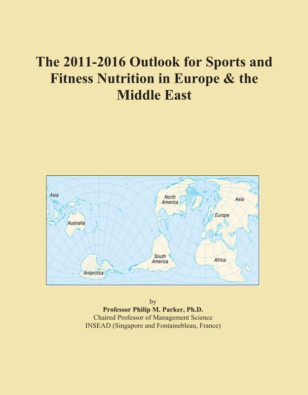 The 2011-2016 Outlook for Sports and Fitness Nutrition in Europe & the Middle East