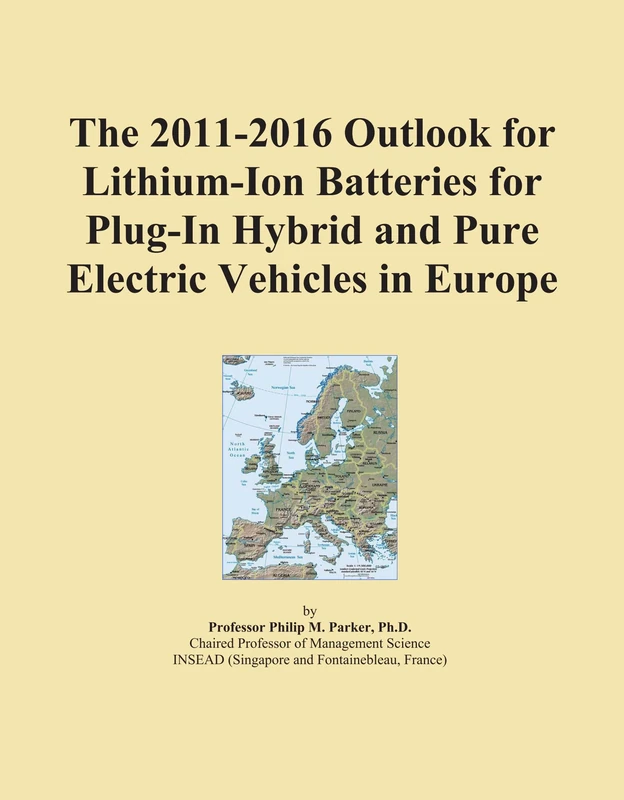 The 2011-2016 Outlook for Lithium-Ion Batteries for Plug-In Hybrid and Pure Electric Vehicles in Europe - Image 1