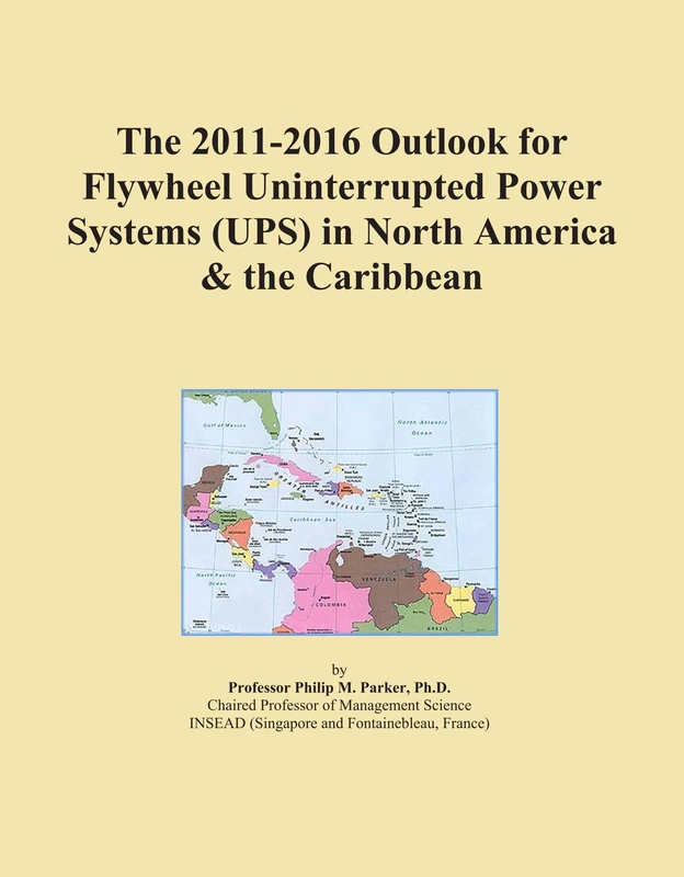 The 2011-2016 Outlook for Flywheel Uninterrupted Power Systems (UPS) in North America & the Caribbean