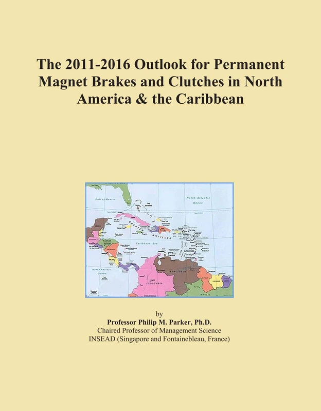 The 2011-2016 Outlook for Permanent Magnet Brakes and Clutches in North America & the Caribbean