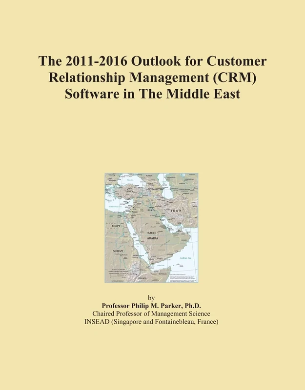 The 2011-2016 Outlook for Customer Relationship Management (CRM) Software in The Middle East